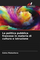 Zuhra Mukasheva - La politica pubblica francese in materia di cultura e istruzione