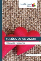 Pablo Ayala-Hernández - SUEÑOS DE UN AMOR