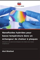 Atul Bhattad - Nanofluides hybrides pour basse température dans un échangeur de chaleur à plaques