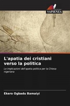 Ekero Ogbadu Bamaiyi - L'apatia dei cristiani verso la politica