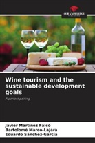 Bartolomé Marco-Lajara, Javier Martínez Falcó, Eduardo Sánchez-García - Wine tourism and the sustainable development goals