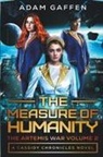 Adam Gaffen - The Measure of Humanity