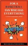 Team Golfwell, Bruce Miller - For the Basketball Player Who Has Everything
