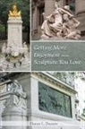Dianne L. Durante - Getting More Enjoyment from Sculpture You Love