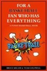 Team Golfwell, Bruce Miller - For the Basketball Player Who Has Everything