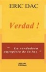 Eric Dac - Verdad !