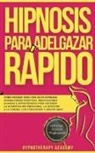 Hypnotherapy Academy - Hipnosis Para Adelgazar Rápido