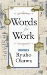 Ryuho Okawa - Words for Work