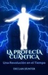 Declan Hunter - La Profecía Cuántica