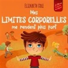 Elizabeth Cole - Mes limites corporelles me rendent plus fort