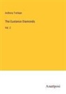 Anthony Trollope - The Eustance Diamonds