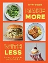 Kitty Coles - Make More With Less