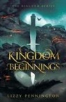 Lizzy Pennington - Kingdom of Beginnings