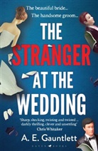 A E Gauntlett, A. E. Gauntlett - The Stranger at the Wedding