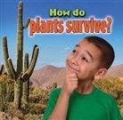 Kelley MacAulay - How do plants survive?