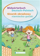 Katarzyna Ulma Lechner - Bildwörterbuch Deutsch - Polnisch / Slownik obrazkowy niemiecko - polski