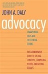 John A Daly, John A. Daly - Advocacy