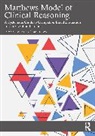 Laurie Knis-Matthews, Laurie Knis-Matthews - Matthews Model of Clinical Reasoning