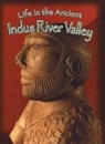 Hazel Richardson - Life in the Ancient Indus River Valley