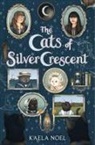 Kaela Noel - The Cats of Silver Crescent