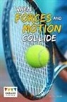 Chris Oxlade - When Forces and Motion Collide