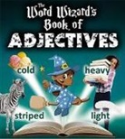 Carlotta Hacker - The Word Wizard's Book of Adjectives