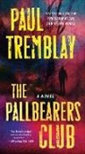 Paul Tremblay, Paul Tremblay - The Pallbearers Club