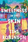 Ishi Robinson - Sweetness in the Skin