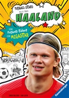 Simon Mugford, Dan Green - Fußball-Stars - Haaland. Vom Fußball-Talent zum Megastar (Erstlesebuch ab 7 Jahren)