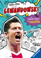Simon Mugford, Dan Green - Fußball-Stars - Lewandowski. Vom Fußball-Talent zum Megastar (Erstlesebuch ab 7 Jahren)
