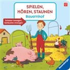 Katharina Wieker, Olena Kvitka - Spielen, Hören, Staunen: Bauernhof. Ein Sound-Spielbuch ohne Batterie und Elektronik