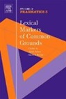 Anita Fetzer, Kerstin Fischer - Lexical Markers of Common Grounds