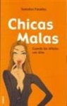 Sonsoles Fuentes - Chicas Malas: Cuando las Infieles Son Ellas