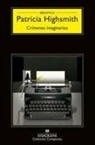 Patricia Highsmith - Crimenes Imaginarios