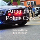 Cristina Berna, Eric Thomsen - American Police Cars