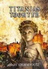 Mary Stormhouse - Titanias Töchter