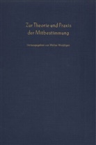 Walter Weddigen - Zur Theorie und Praxis der Mitbestimmung.