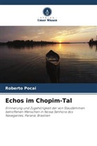 Roberto Pocai - Echos im Chopim-Tal
