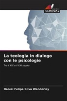 Daniel Felipe Silva Wanderley - La teologia in dialogo con le psicologie