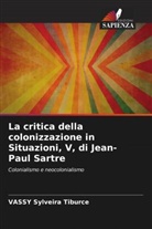 VASSY Sylveira Tiburce - La critica della colonizzazione in Situazioni, V, di Jean-Paul Sartre