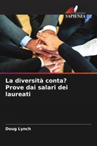 Doug Lynch - La diversità conta? Prove dai salari dei laureati