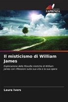 Laura Ivers - Il misticismo di William James