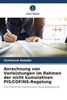 Christiano Rebello - Anrechnung von Vorleistungen im Rahmen der nicht kumulativen PIS/COFINS-Regelung