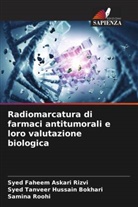 Syed Tanveer Hussain Bokhari, Syed Faheem Askari Rizvi, Samina Roohi - Radiomarcatura di farmaci antitumorali e loro valutazione biologica