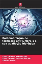 Syed Tanveer Hussain Bokhari, Syed Faheem Askari Rizvi, Samina Roohi - Radiomarcação de fármacos antitumorais e sua avaliação biológica