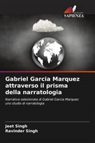 Jeet Singh, Ravinder Singh - Gabriel Garcia Marquez attraverso il prisma della narratologia