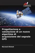 Naveed Ahmed - Progettazione e valutazione di un nuovo algoritmo di acquisizione del segnale GPS