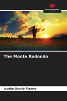 Jacobo Osorio Pizarro - The Monte Redondo