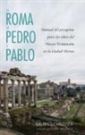 Brian Schmisek - La Roma de Pedro y Pablo