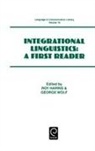 R. Harris, Roy Harris, Maria Manoliu-Manea, George Wolf - Integrational Linguistics